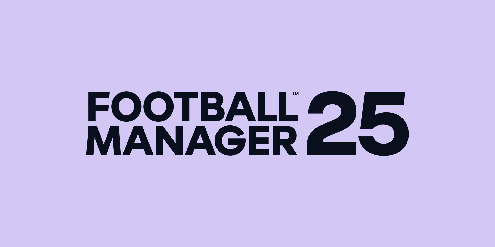 A Message from Sports Interactive, An Update on Football Manager 25