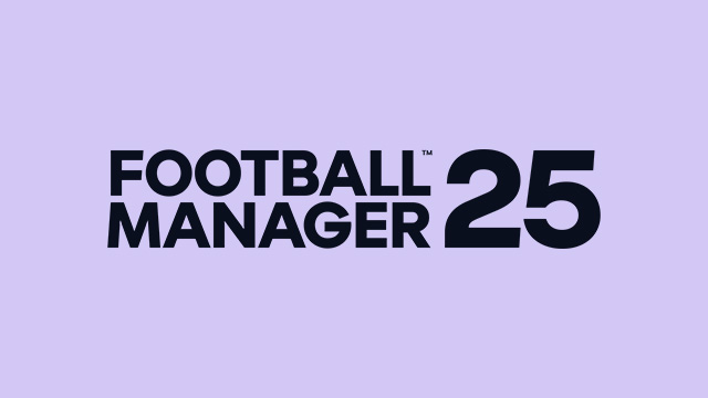 A Message from Sports Interactive, An Update on Football Manager 25